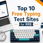 Top 10 Free Online Typing Test Websites to Practice for RRB Exams